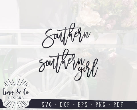 Southern & Southern Girl SVG Files, Southern Life Svg, Farm Girl, Farmhouse, Commercial Use, Cricut, Silhouette, Digital Cut Files, DXF PNG (1363808952) SVG Ivan & Co. Designs 