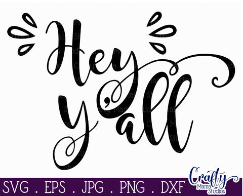 Southern Svg - Southern Raised Svg - Hey Y'all SVG - Hello SVG SVG Crafty Mama Studios 