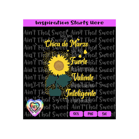 Soy Una Chica De Marzo | Soy Mas Fuerte | De Lo Que Crees | Sunflower - Spanish - Transparent PNG SVG DXF - Silhouette, Cricut, ScanNCut SVG Aint That Sweet 