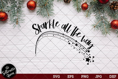 Sparkle All The Way SVG Loveleen Kaur 