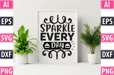 Sparkle every day SVG SVGista 