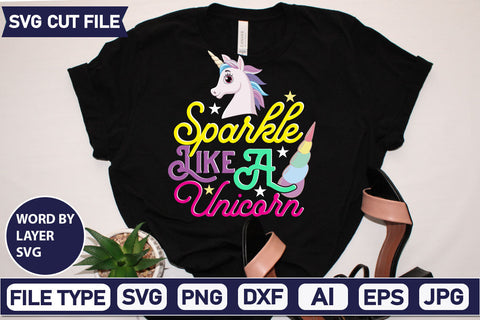 Sparkle Like A Unicorn SVG Cut File SVG DesignPlante 503 