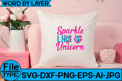 Sparkle Like a Unicorn SVG Cut File SVG Studio Innate 