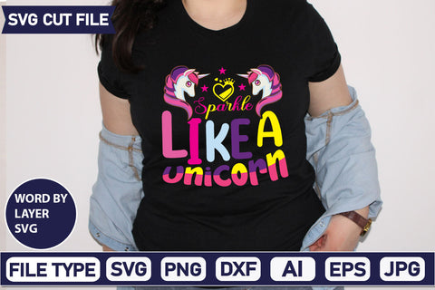 Sparkle Like A Unicorn SVG Cut File SVGs,quotes-and-sayings,food-drink mini-bundles,print-cut,on-sale Sublimation or Vinyl Shirt Design SVG DesignPlante 503 