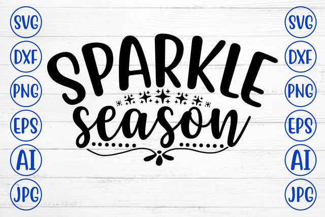 Sparkle Season SVG Cut File SVG Syaman 