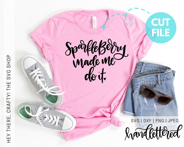 SparkleBerry made me do it SVG Hey There, Crafty! 