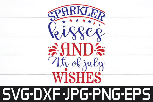Sparkler kisses and 4th of July wishes SVG cut files SVG md faruk hossain 