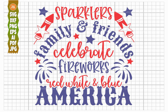 Sparklers Family and Friends, Celebrate Fireworks SVG, 4th July Svg, America Svg SVG TonisArtStudio 