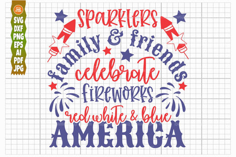 Sparklers Family and Friends, Celebrate Fireworks SVG, 4th July Svg, America Svg SVG TonisArtStudio 