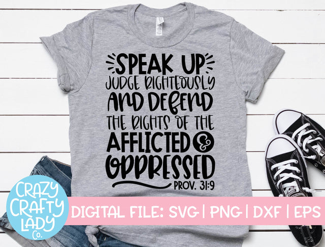 Speak Up, Judge Righteously, and Defend the Rights of the Afflicted and Oppressed | Christian Faith Quote SVG Cut File SVG Crazy Crafty Lady Co. 
