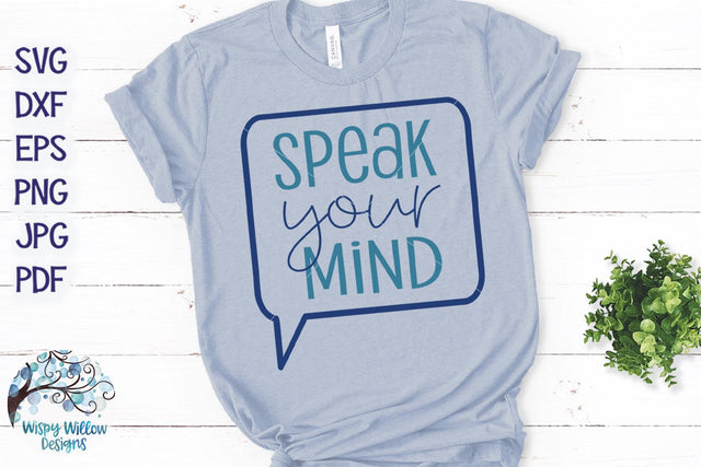Speak Your Mind SVG SVG Wispy Willow Designs 
