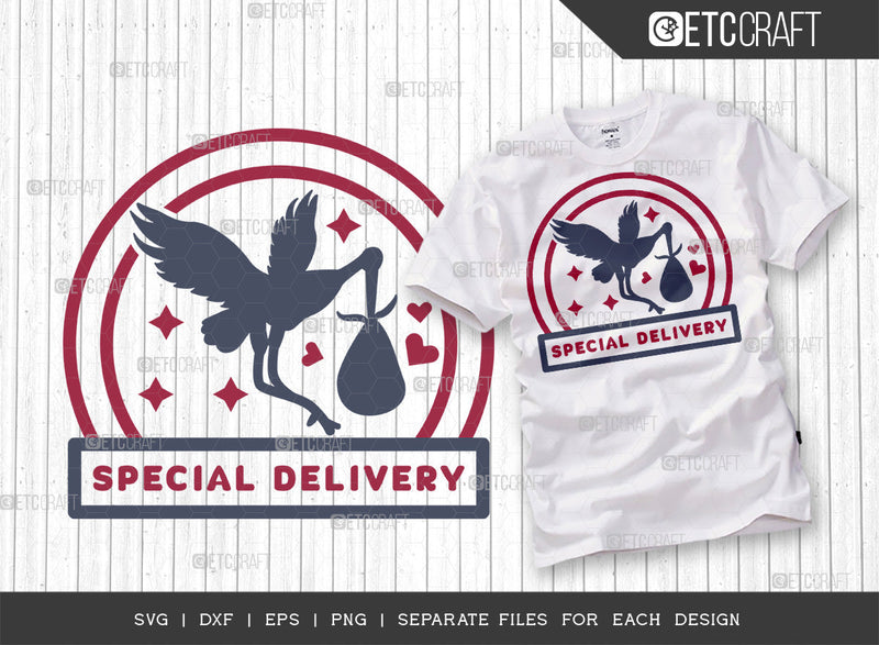 Special Delivery SVG Cut File | Pregnant Mom Svg | Newborn Svg | Cute Baby Svg | Baby Quotes | ETC T00094 SVG ETC Craft 