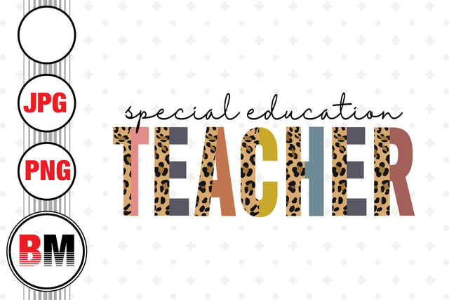Special Education Teacher Half Leopard PNG, JPG Files Sublimation BMDesign 