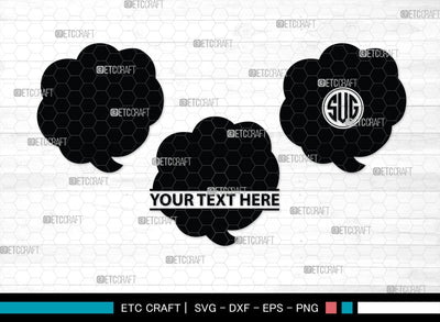 Speech Bubbles Monogram, Speech Bubbles Silhouette, Speech Bubbles SVG, Text Bubble Svg, Word Bubble Svg, Thought Bubbles Svg, Talk Bubble Svg, SB00446 SVG ETC Craft 