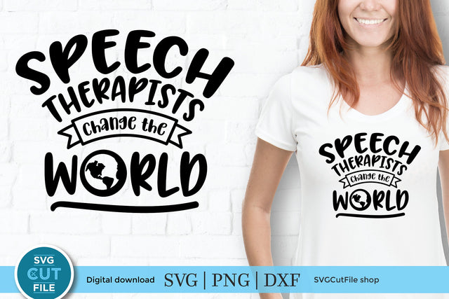 Speech therapist SVG-Change the World SVG SVG Cut File 