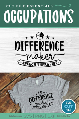 Speech therapist svg-Difference Maker SVG SVG Cut File 