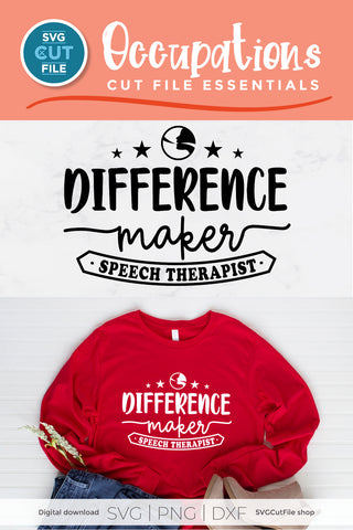 Speech therapist svg-Difference Maker SVG SVG Cut File 