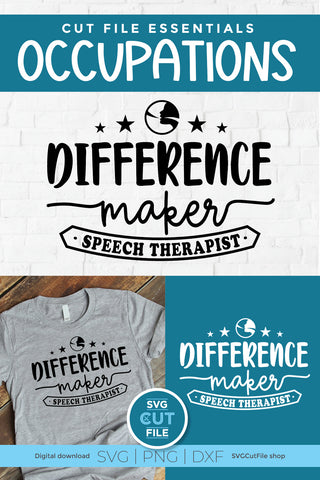 Speech therapist svg-Difference Maker SVG SVG Cut File 