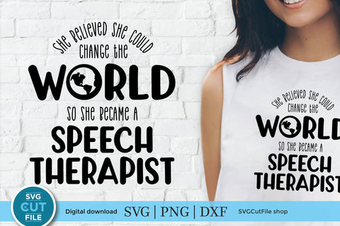Speech therapist SVG-She Believed SVG SVG Cut File 