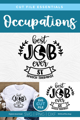 Speech therapist SVG with Best Job Ever SVG SVG Cut File 