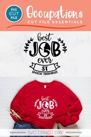 Speech therapist SVG with Best Job Ever SVG SVG Cut File 