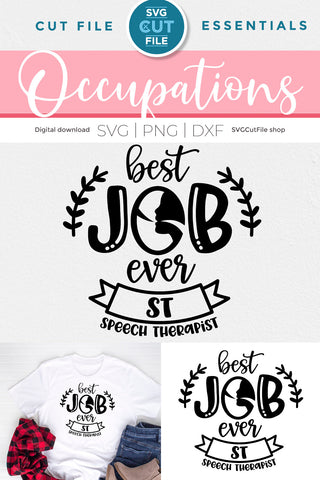 Speech therapist SVG with Best Job Ever SVG SVG Cut File 