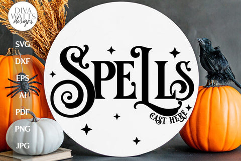 Spells Cast Here SVG Halloween Door Hanger Witch SVG Spells Design For Front Door Sign SVG Spells Round Sign For Halloween Witch svg SVG Diva Watts Designs 