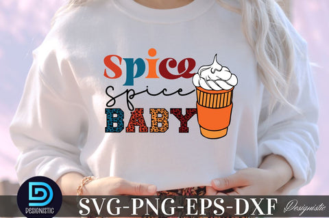 Spice spice baby, Fall SVG SVG DESIGNISTIC 