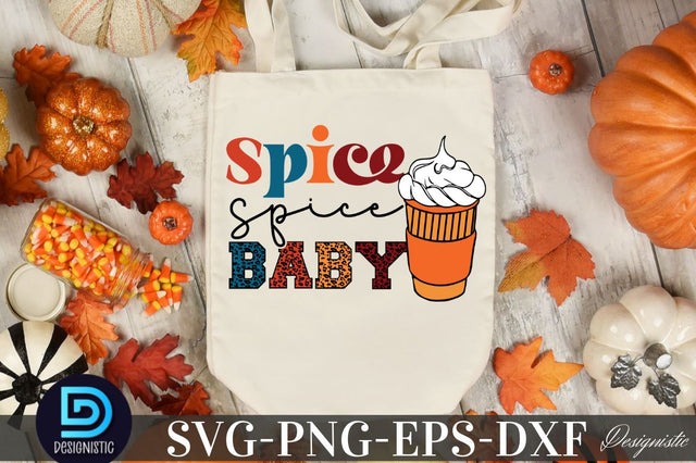 Spice spice baby, Fall SVG SVG DESIGNISTIC 