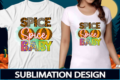 Spice Spice Baby Sublimation PNG File SVG DesignPlante 503 