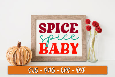 Spice spice baby SVG, Retro Fall SVG Shetara Begum 