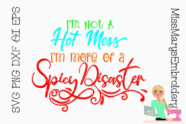 Spicy Disaster SVG MissMarysEmbroidery 