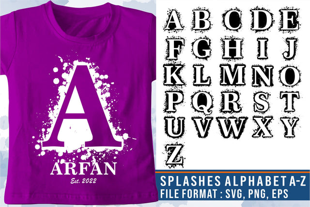 Splashes Alphabet Monogram Letters SVG, Splash Font SVG Set, Grunge Alphabet SVG, Grunge Font SVG, Kid T shirt Design, Kinds T shirt Designs, Initial SVG, SVG D2PUTRI, SVG BUNDLE, SUBLIMATION BUNDLE, T SHIRT DESIGNS BUNDLE 