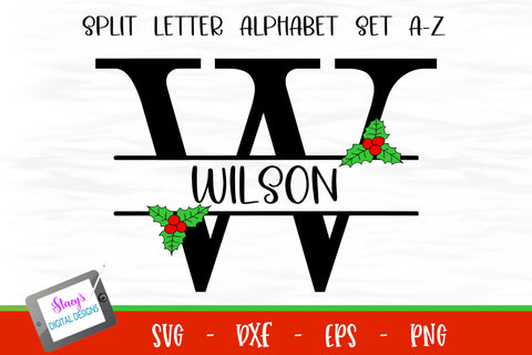 Split Letters A- Z - 26 Christmas Monograms with Holly SVG Stacy's Digital Designs 