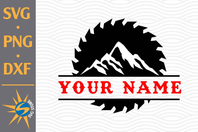 Split Saw Blade Mountain SVG, PNG, DXF Digital Files Include SVG SVGStoreShop 
