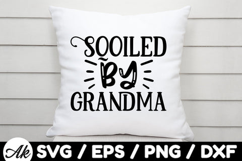 Spoiled by grandma svg SVG akazaddesign 