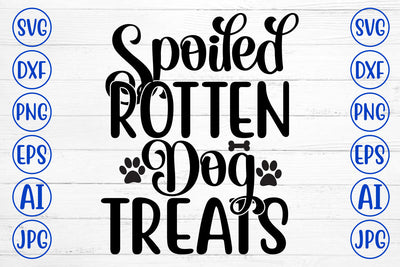Spoiled Rotten Dog Treats SVG SVG Syaman 