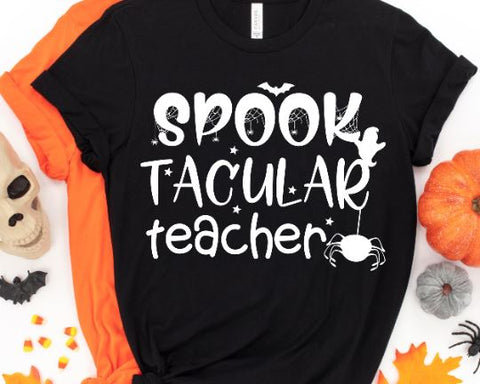 Spook Tacular Teacher Halloween SVG SVG She Shed Craft Store 