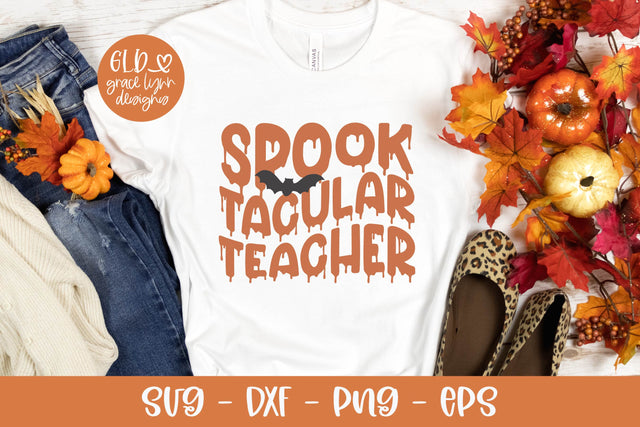 SpookTacular Teacher - Halloween SVG - Teacher SVG SVG Grace Lynn Designs 