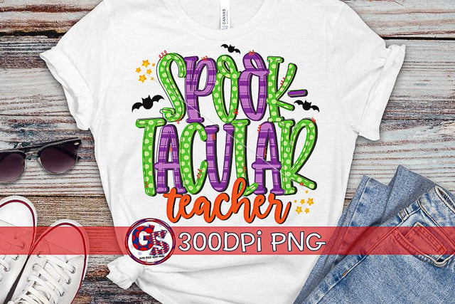Spooktacular Teacher PNG for Sublimation Sublimation Greedy Stitches 