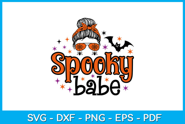 Spooky Babe Halloween SVG PNG PDF Cut File SVG Creativedesigntee 