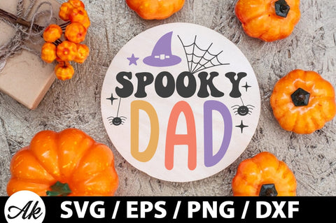 Spooky dad Round Sign SVG SVG akazaddesign 