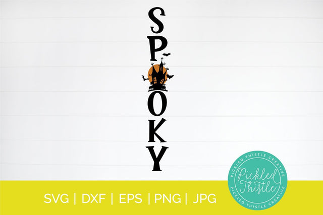 Spooky Halloween Tall Sign SVG SVG Pickled Thistle Creative 