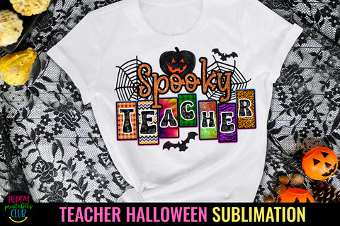 Spooky Halloween Teacher I Teacher Halloween Sublimation Sublimation Happy Printables Club 