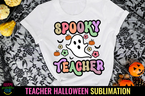 Spooky Halloween Teacher I Teacher Halloween Sublimation Sublimation Happy Printables Club 