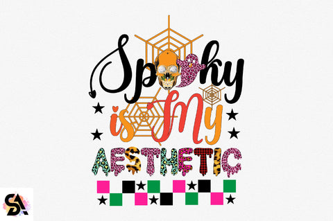 Spooky is My Aesthetic Sublimation SVGArt 