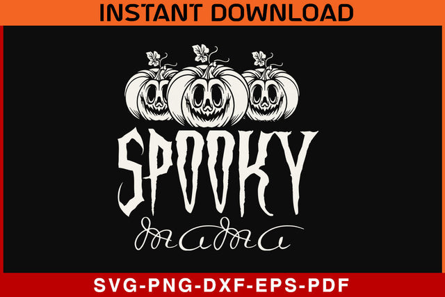 Spooky Mama Spooky Halloween SVG PNG Cut File SVG SVG Print File 