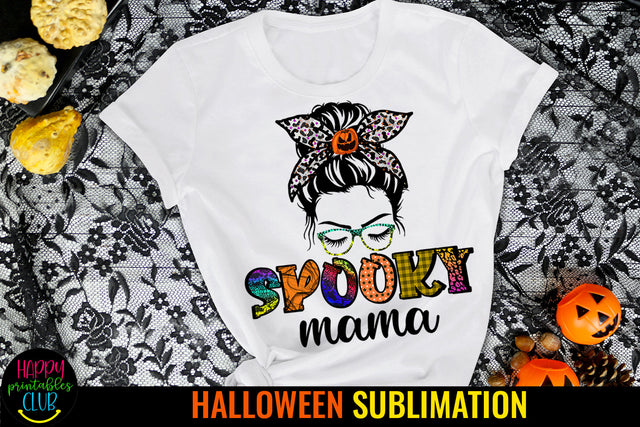 Spooky Mama Sublimation I Messy Bun Halloween Sublimation Sublimation Happy Printables Club 