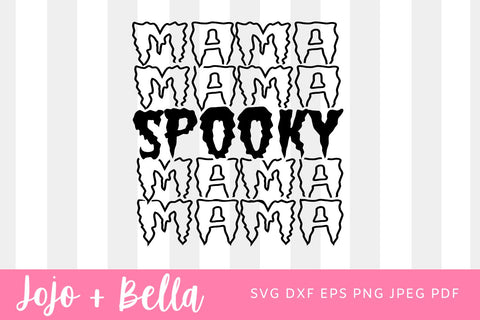 Spooky Mama SVG, Halloween Shirt Svg, Mom Svg, Funny Halloween Svg, Spooky Svg, Svg Files For Cricut, Silhouette, Sublimation SVG Jojo&Bella 