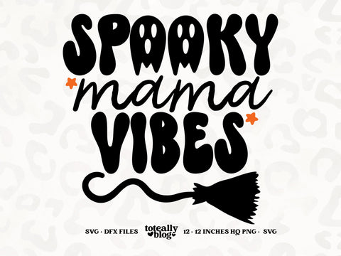 Spooky Nana Vibes | Halloween SVG | Halloween Décor | Nana SVG | PNG | DXF SVG Toteally SVG 